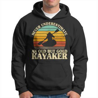 Never Underestimate An Old Kayaker Kayak Canoeing Hoodie - Monsterry