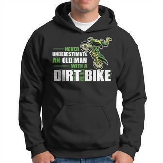 Never Underestimate An Old Man With A Dirt Bike Dirt Bikes Hoodie - Seseable