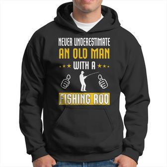 Never Underestimate An Old Man With A Fishing Rod T Hoodie | Mazezy