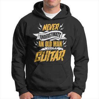 Never Underestimate An Old Man With Guitar Grandpa Senior Hoodie - Thegiftio UK