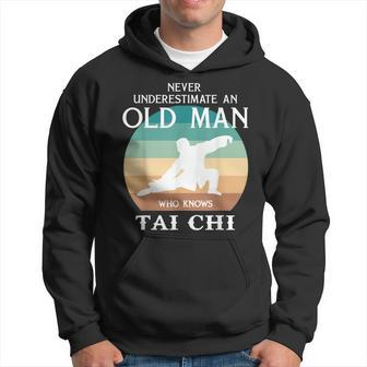 Never Underestimate An Old Man Who Knows Tai-Chi Hoodie - Thegiftio UK