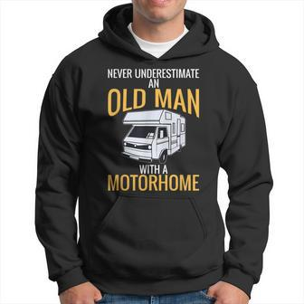 Never Underestimate An Old Man With A Motorhome Camper Hoodie - Thegiftio UK