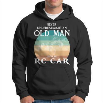Never Underestimate An Old Man With A Rc-Car Hoodie - Monsterry DE