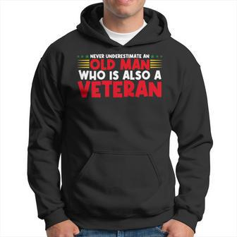 Never Underestimate An Old Man Who Is Also A Veteran Grandpa Hoodie - Seseable