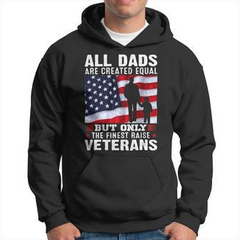 Veteran Vets Soldier Honor Duty America Dad Of A Veterans Hoodie - Monsterry