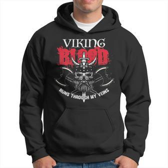 Viking Blood Runs Through My Veins Norse Ancestor Hoodie - Seseable