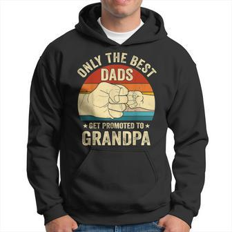 Vintage Great Dads Get Promoted To Grandpa Fist Bump Funny Hoodie | Mazezy