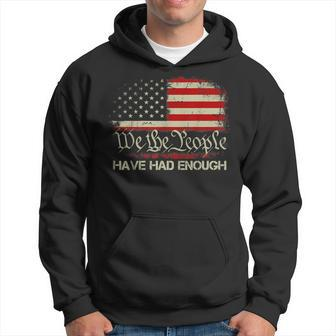 Vintage Old Usa Flag We The People Have Had Enough Hoodie | Mazezy