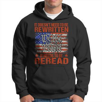 Vintage Us American Flag It Needs To Be Reread We The People Hoodie | Mazezy