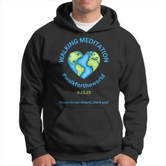 Walking Meditation World Meditation In Progress Walking Me Hoodie - Monsterry