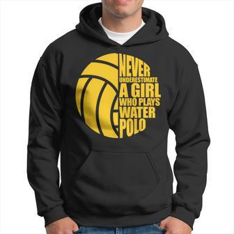Water Polo Never Underestimate A Girl Who Plays Water Polo Hoodie - Seseable