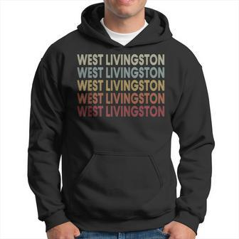 West-Livingston Texas West-Livingston Tx Retro Vintage Text Hoodie | Mazezy