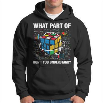 What Part Of Dont You Understand Funny Speed Cubing Math Hoodie - Seseable