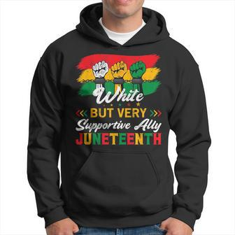 White But Supportive Ally Black History Month Junenth Hoodie | Mazezy