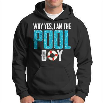 Why Yes I Am The Pool-Boy Funny Pool Expert Swim Gifts Hoodie | Mazezy UK
