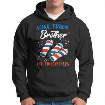Will Trade Brother For Firecrackers 4Th Of July Boys Kids Hoodie | Mazezy