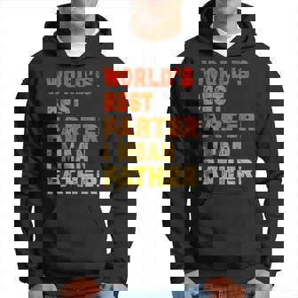 Worlds Best Farter I Mean Father Funny Quote Fathers Day Hoodie | Mazezy