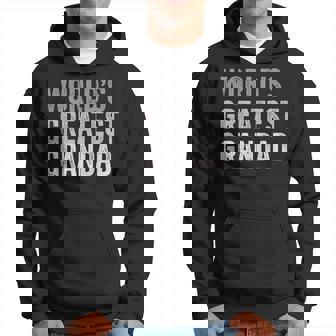 Worlds Greatest Grandad Funny Grandpa Grandfather Grandpa Funny Gifts Hoodie | Mazezy