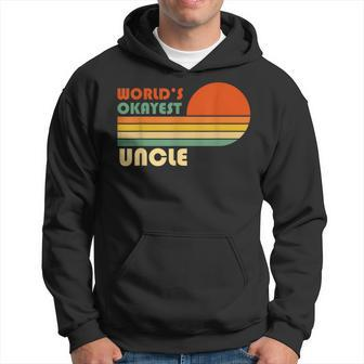 Worlds Okayest Uncle Funny Retro Hoodie | Mazezy