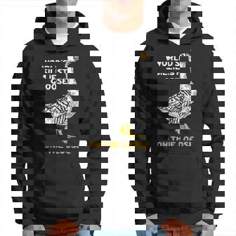 Worlds Silliest Goose On The Loose Hoodie - Thegiftio UK