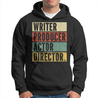 Writer Producer Actor Director Filmmaker Movie Theater Hoodie | Mazezy
