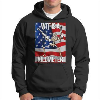 Wtf Is A Kilometer Us Usa American Flag Skeleton Hoodie - Monsterry CA
