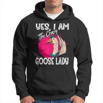 Yes I Am The Crazy Goose Lady Gift Goose Hoodie | Mazezy