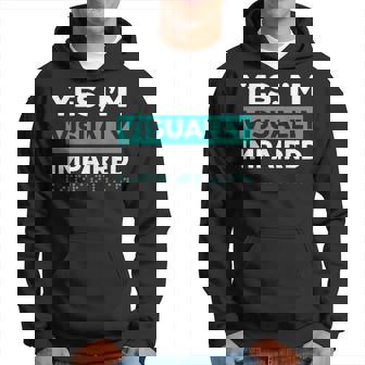 Yes I'm Visually Impaired Braille Blind Awareness Vision Hoodie | Mazezy
