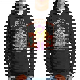 Youre A Cowboy Like Me Cowboy Frog Funny Hoodie | Mazezy