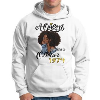 A Queen Was Born In October 1974 Birthday Gifts Funny Hoodie | Mazezy
