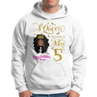 A Queen Was Born On May 5 Happy Birthday To Me 5Th May Hoodie | Mazezy
