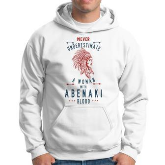 Abenaki Native American Indian Woman Never Underestimate Native American Funny Gifts Hoodie | Mazezy