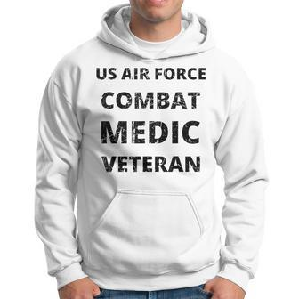 Air Force Combat Medic Veteran Air Force Medic Medical Hoodie | Mazezy
