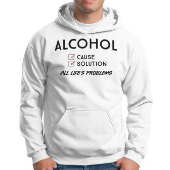 Alcohol Cause Solution Hoodie | Mazezy