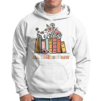 All Together Now Summer Reading 2023 Groovy Book Lover Hoodie | Mazezy