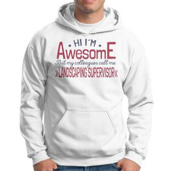 Awesome Landscaping Supervisor Job Coworker Hoodie | Mazezy