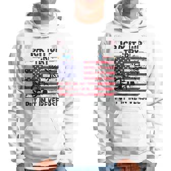 Back Up Terry Put It In Reverse 4Th Of July Funny Patriotic Patriotic Funny Gifts Hoodie | Mazezy