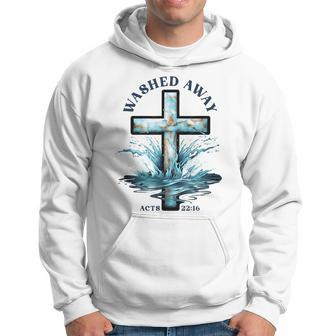 Baptism Washed Away Acts 22 Quote Baptized Water Cross Hoodie | Mazezy
