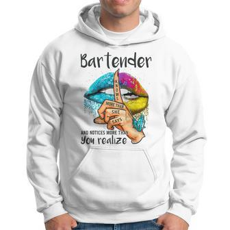Bartender Knows More Than She Says And Notices Colorful Lips Hoodie - Thegiftio UK