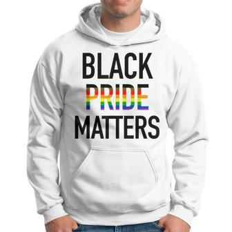 Black Pride Matters Black Gay Pride Lgbtq Equality Hoodie | Mazezy