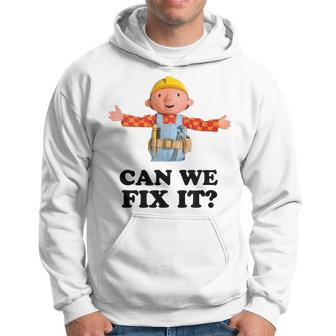 Bob Can We Fix It Builder Hoodie - Monsterry AU