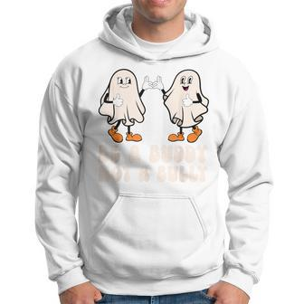 Be A Buddy Not A Bully Ghost Unity Halloween Anti Bullying Hoodie - Monsterry