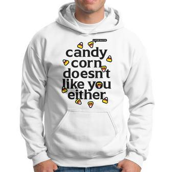 Candy Corn Doesn't Like You Either Hoodie | Mazezy