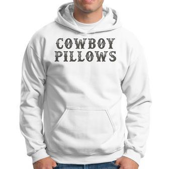 Cowboy Pillows Western Country Southern Cowgirls Hoodie - Seseable