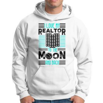 Cute Glam I Love My Realtor To The Moon And Back Gift Hoodie | Mazezy