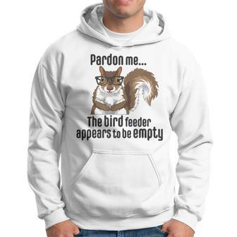 Cute Squirrel Lover Pardon Me The Bird Feeder Is Empty Hoodie - Monsterry