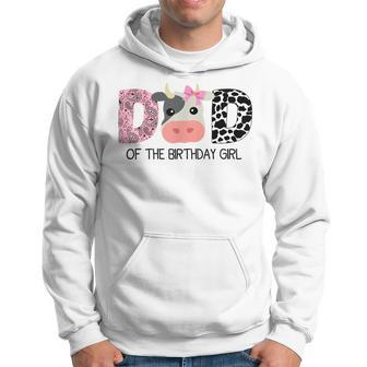 Dad Of The Birthday For Girl Cow Farm Birthday Cow Daddy 1St Hoodie | Mazezy