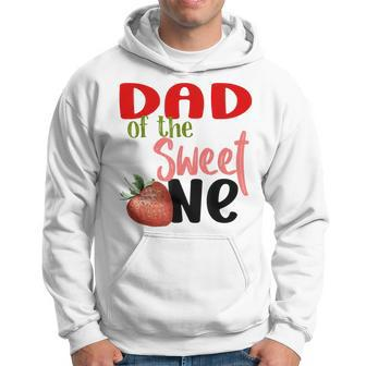 Dad The Sweet One Strawberry Birthday Family Party Hoodie - Seseable