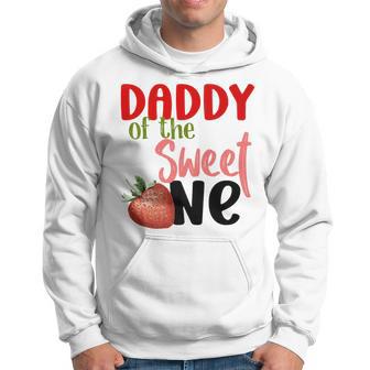 Daddy The Sweet One Strawberry Birthday Family Party Hoodie - Monsterry UK