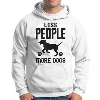 Dog Lover Funny Gift - Less People More Dogs Hoodie - Thegiftio UK